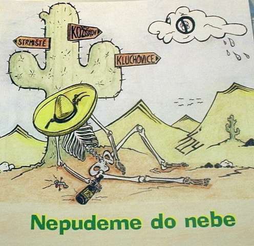 nepudeme do nebe